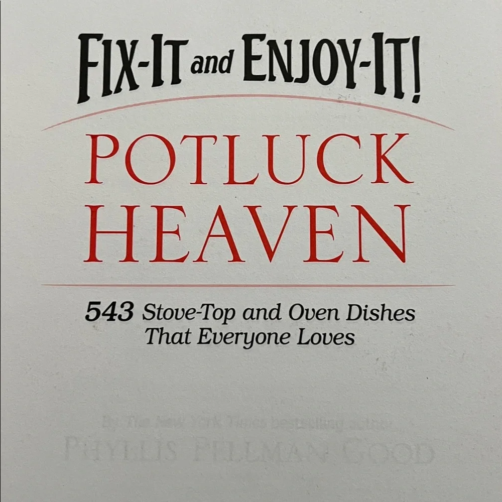 Fix-It and Enjoy-It Potluck Heaven Cookbook